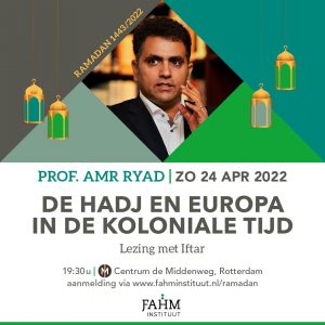 2022-04-24-De Hadj en Europa in de koloniale tijd_Amr Ryad