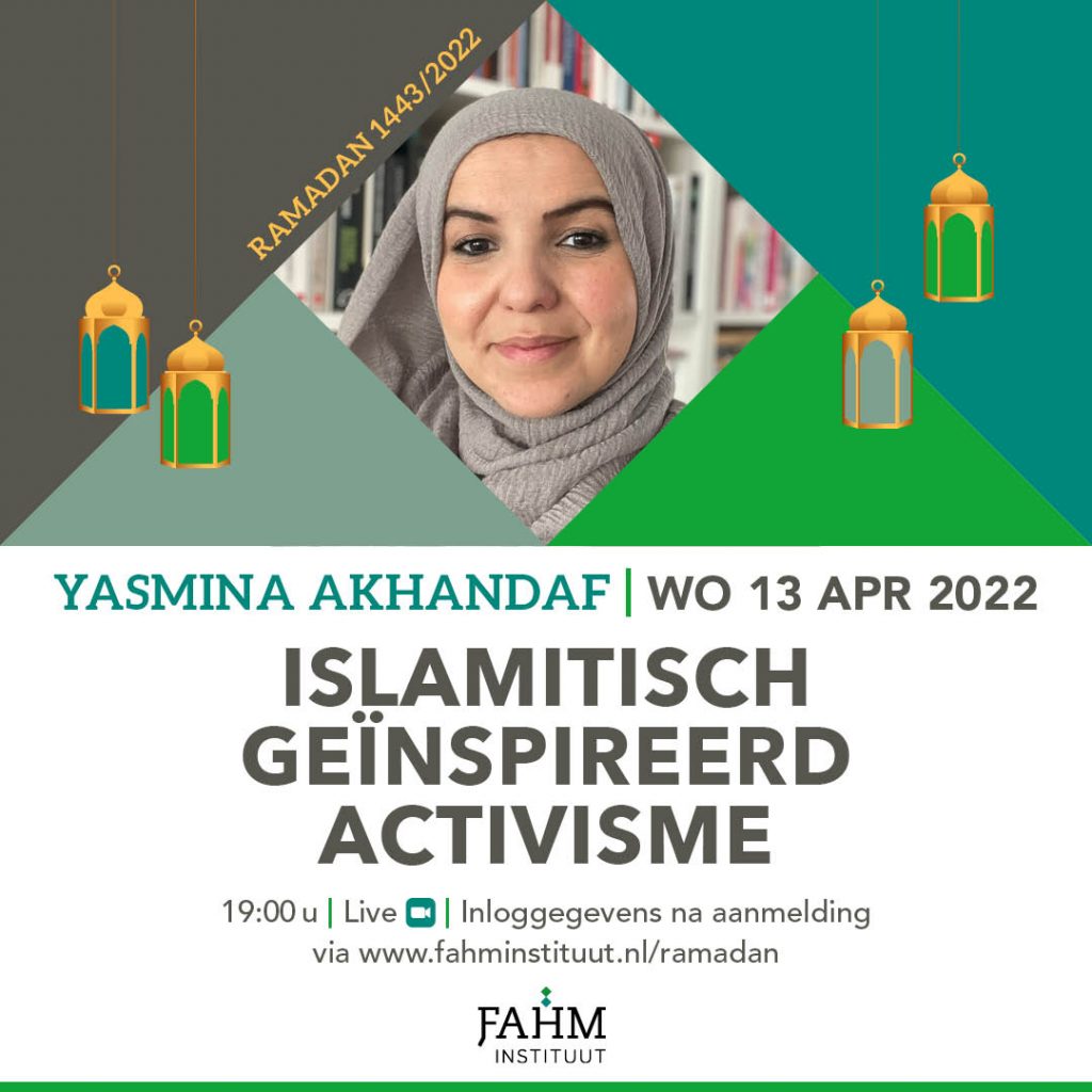 2022-04-13 -Islamitisch geinspireerd activisme - Yasmina Akhandaf