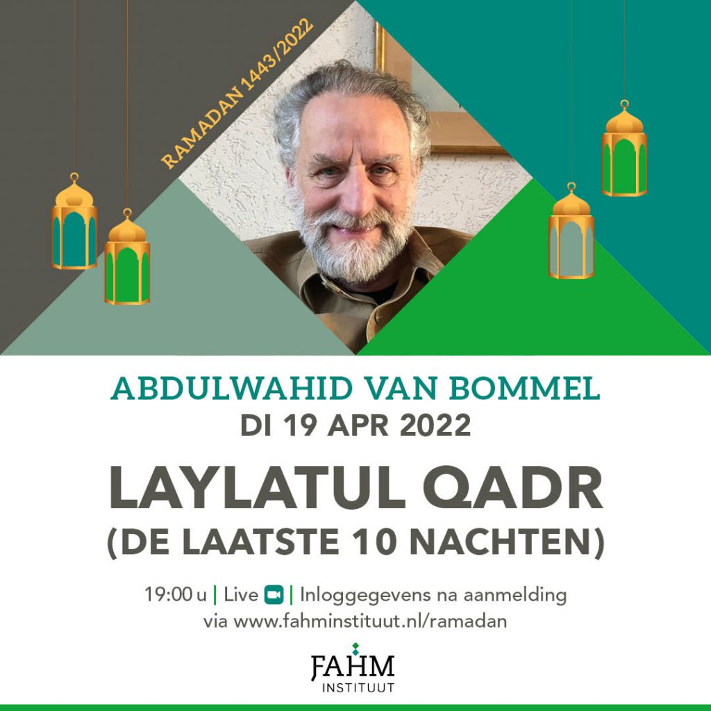 2022-04-19_Laylatul Qadr-Adbulwahid van Bommel