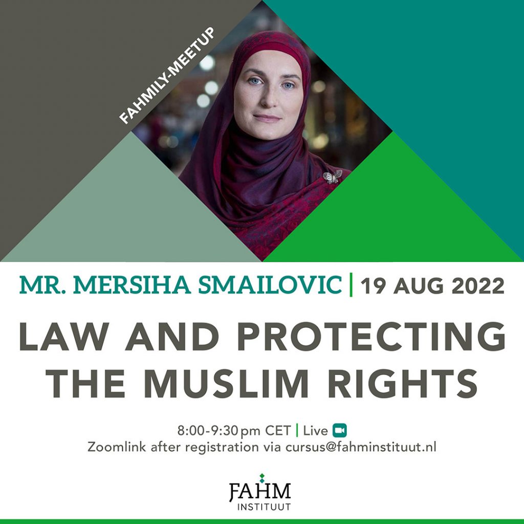 2022-08-19 - Law and protecting the Muslim rights - Mr. Mersiha Smailovic
