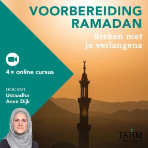 Voorbereiding Ramadan - Breken met je verlangens