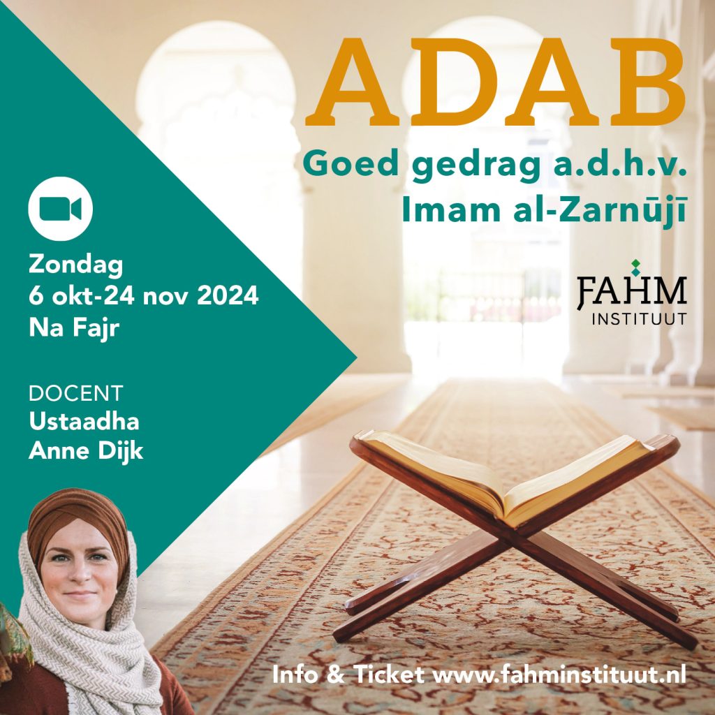 Adab – goed gedrag binnen de islamitische traditie - live online sessies via ZOOM