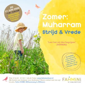 FahMiNi Zomer - Muharram - Een nieuw begin - Zondag 21 juni