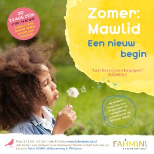 FahMiNi Zomer - Mawlid - Een nieuw begin - Zondag 23 augustus